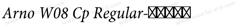 Arno W08 Cp Regular字体转换